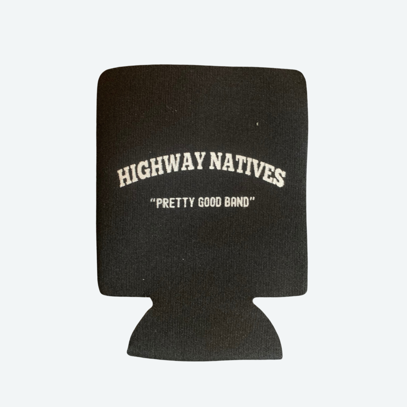 "Pretty Good Band" Koozie