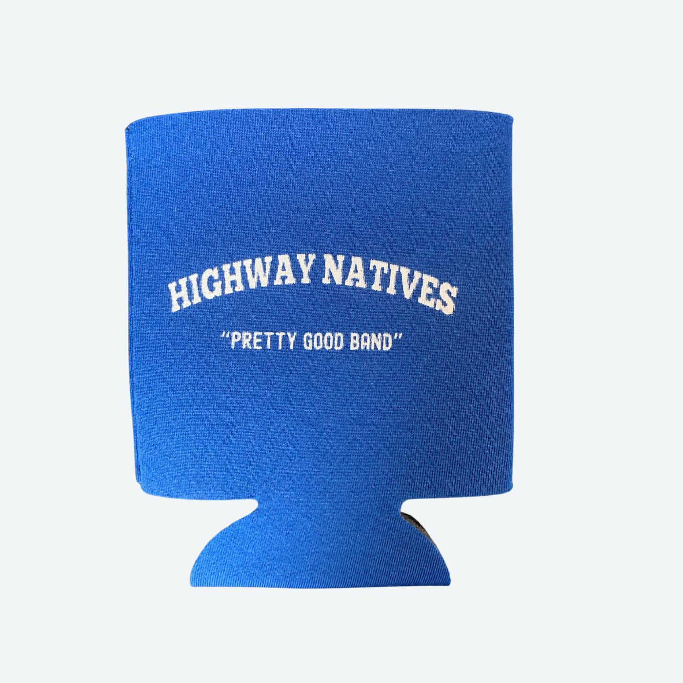 "Pretty Good Band" Koozie