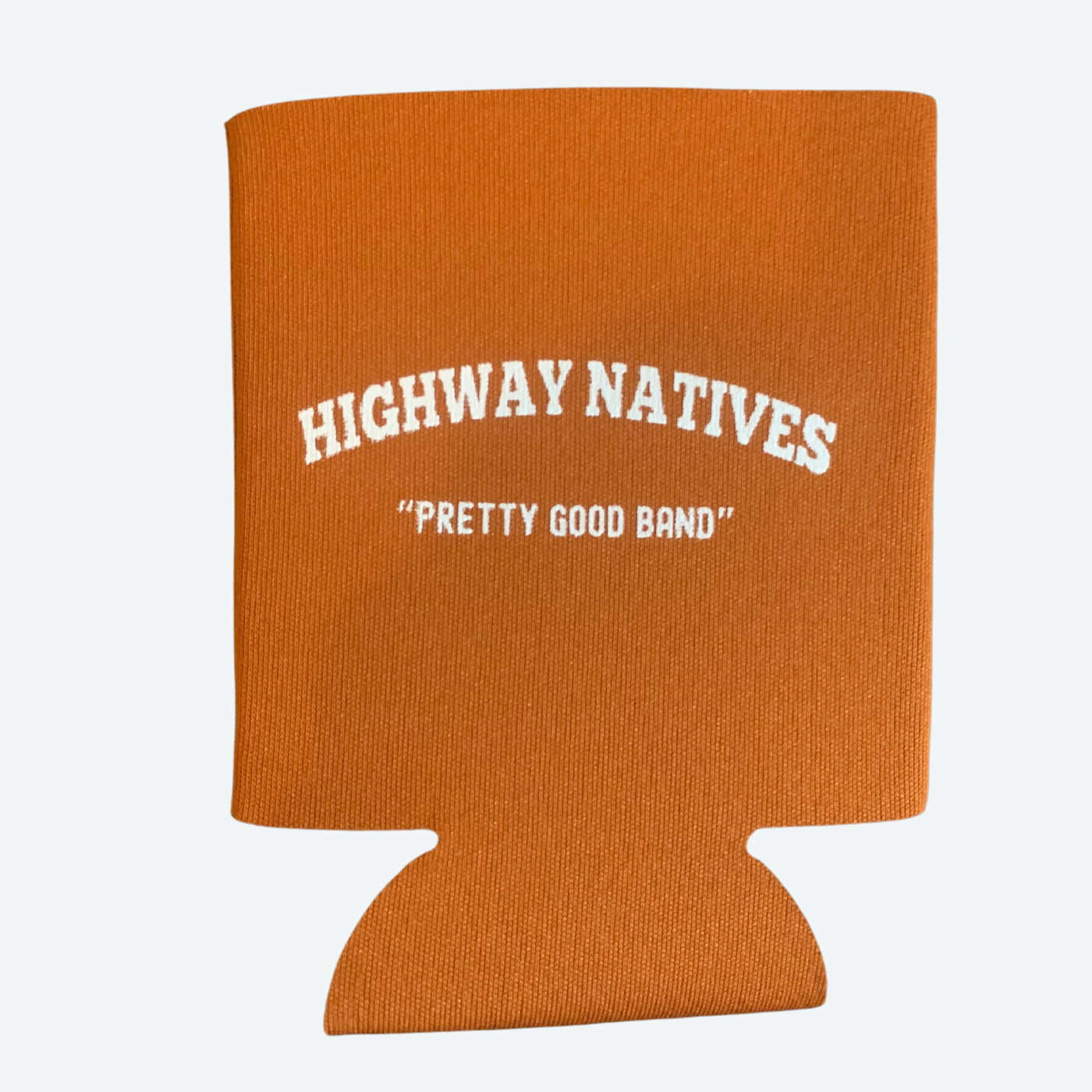 "Pretty Good Band" Koozie