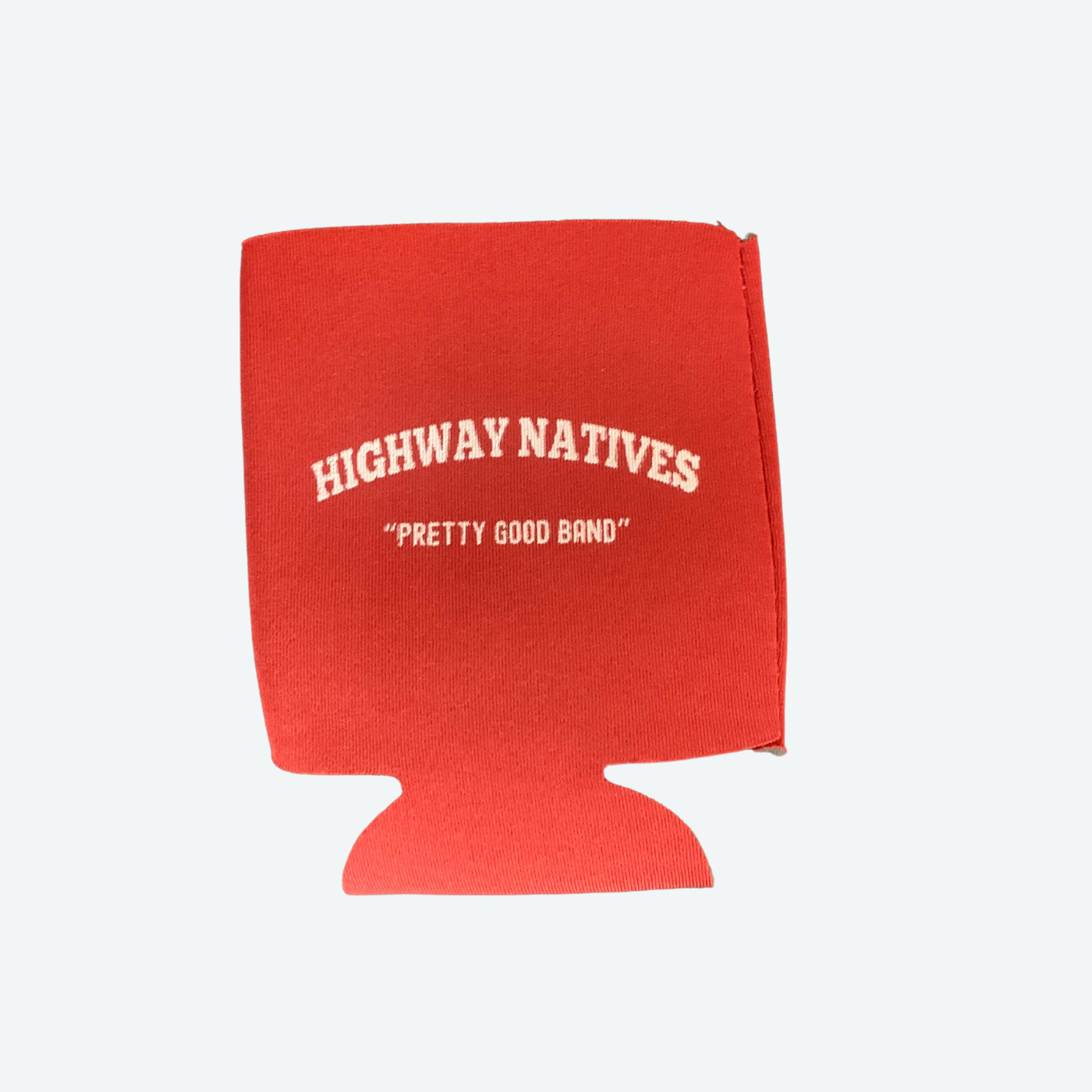 "Pretty Good Band" Koozie